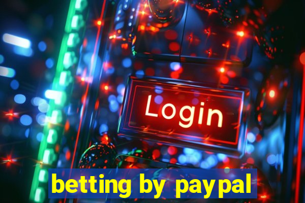 betting by paypal