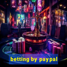 betting by paypal