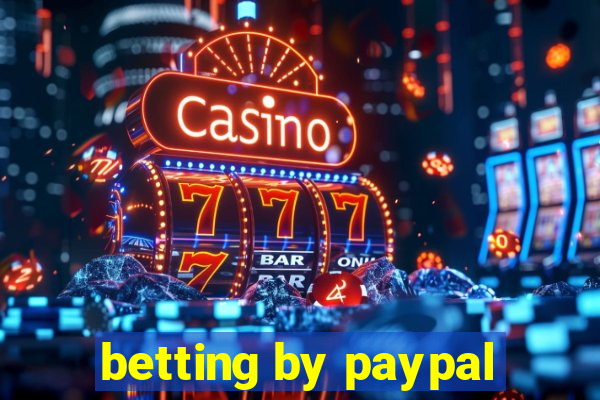 betting by paypal