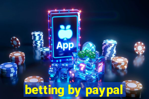 betting by paypal