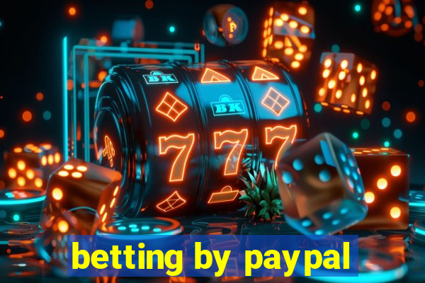 betting by paypal