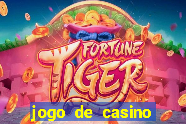 jogo de casino grátis para ganhar dinheiro