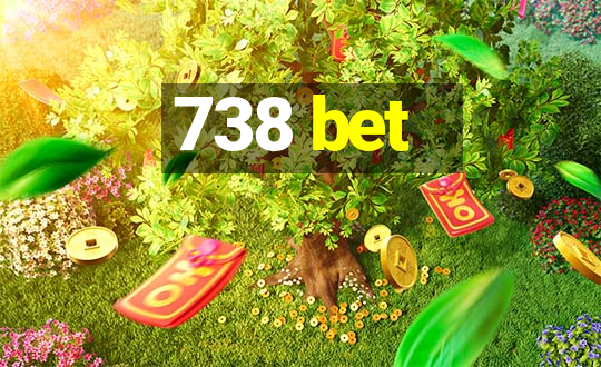 738 bet