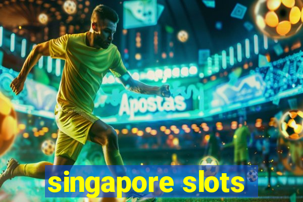 singapore slots