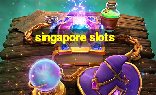 singapore slots