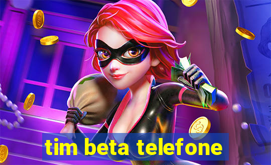 tim beta telefone