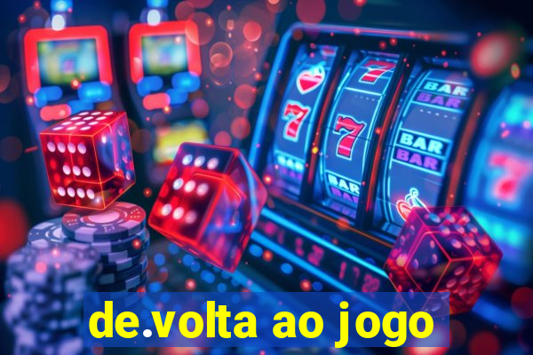 de.volta ao jogo