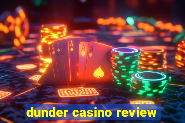 dunder casino review