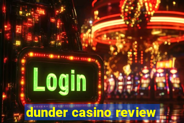 dunder casino review