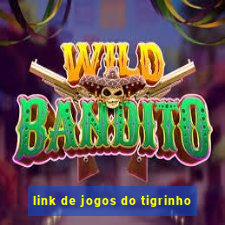 link de jogos do tigrinho