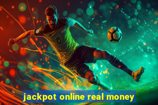 jackpot online real money