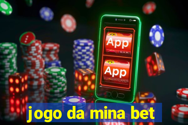 jogo da mina bet