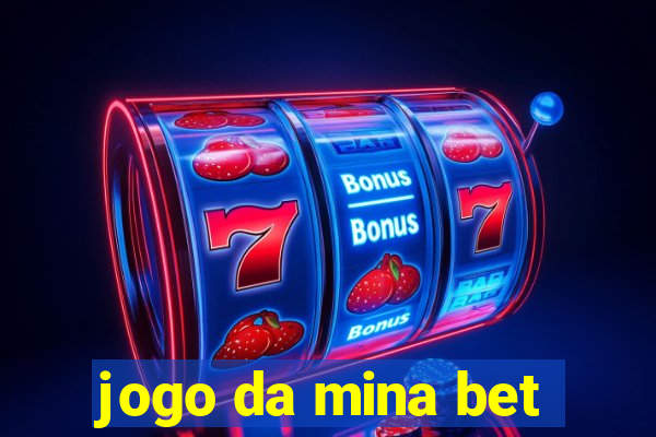 jogo da mina bet