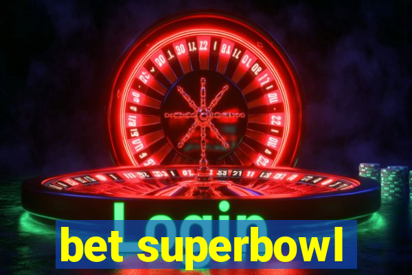 bet superbowl