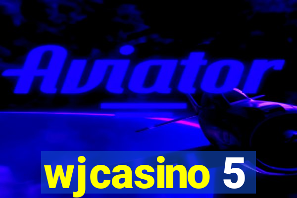 wjcasino 5