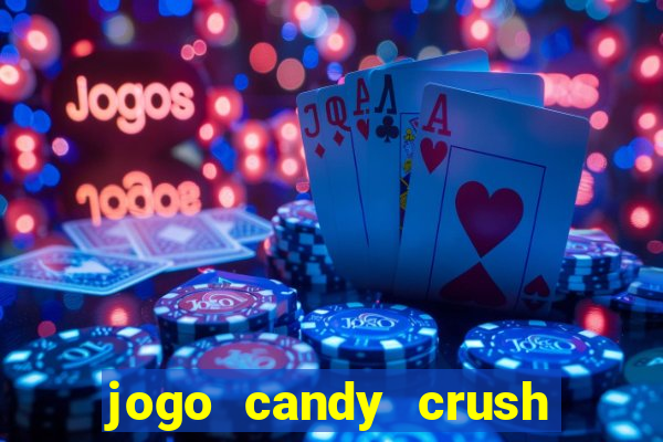 jogo candy crush saga no facebook