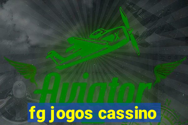 fg jogos cassino