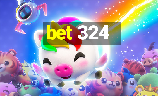 bet 324