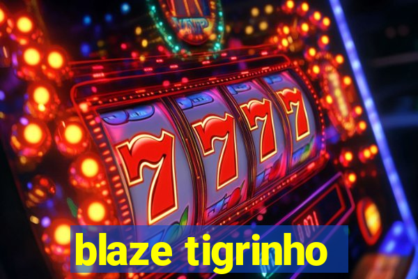 blaze tigrinho