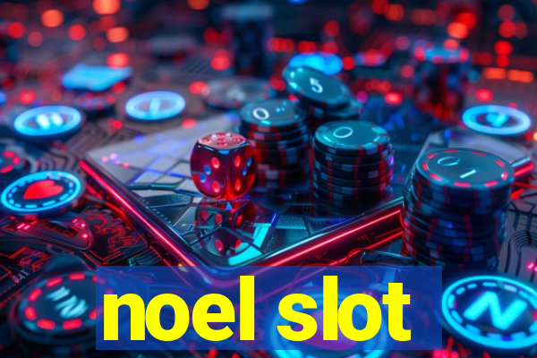 noel slot