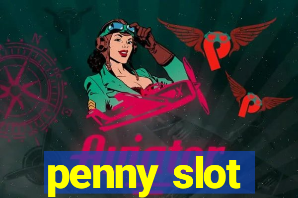 penny slot