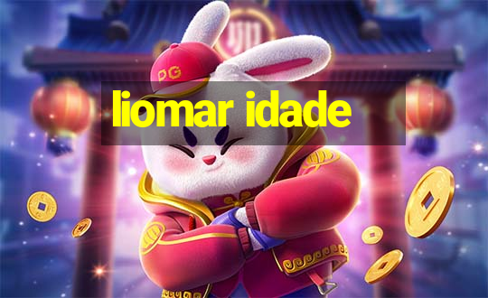 liomar idade