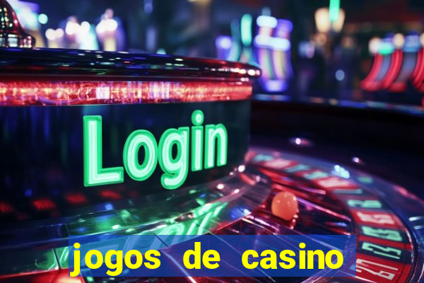 jogos de casino com bonus