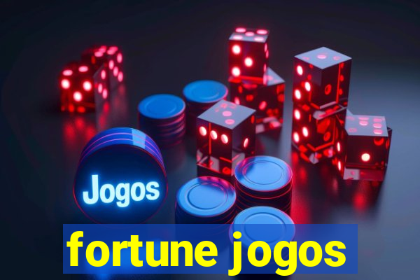 fortune jogos