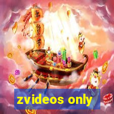 zvideos only