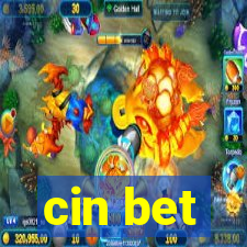 cin bet