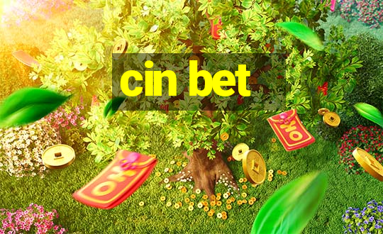 cin bet