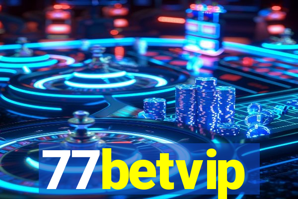 77betvip