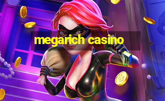 megarich casino