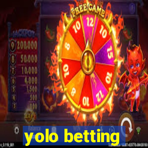 yolo betting