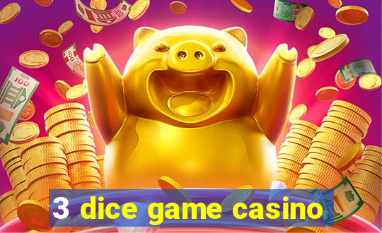 3 dice game casino