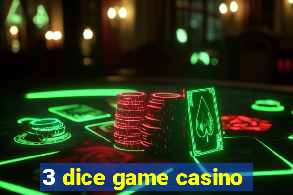 3 dice game casino