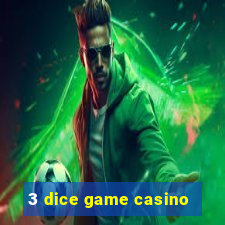 3 dice game casino