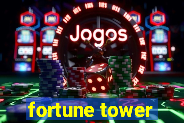 fortune tower