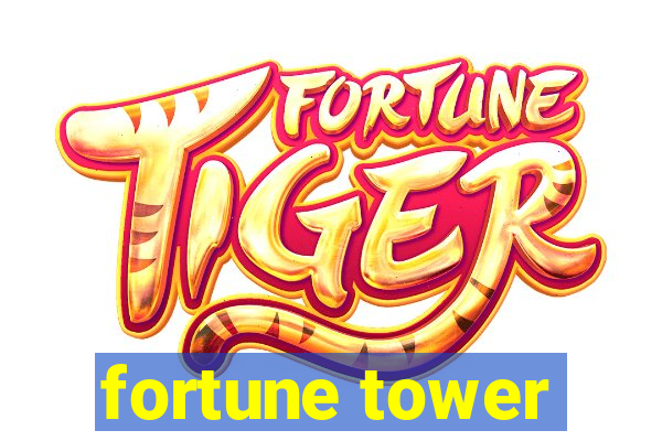 fortune tower