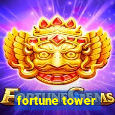 fortune tower