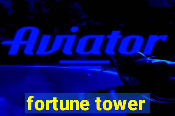 fortune tower