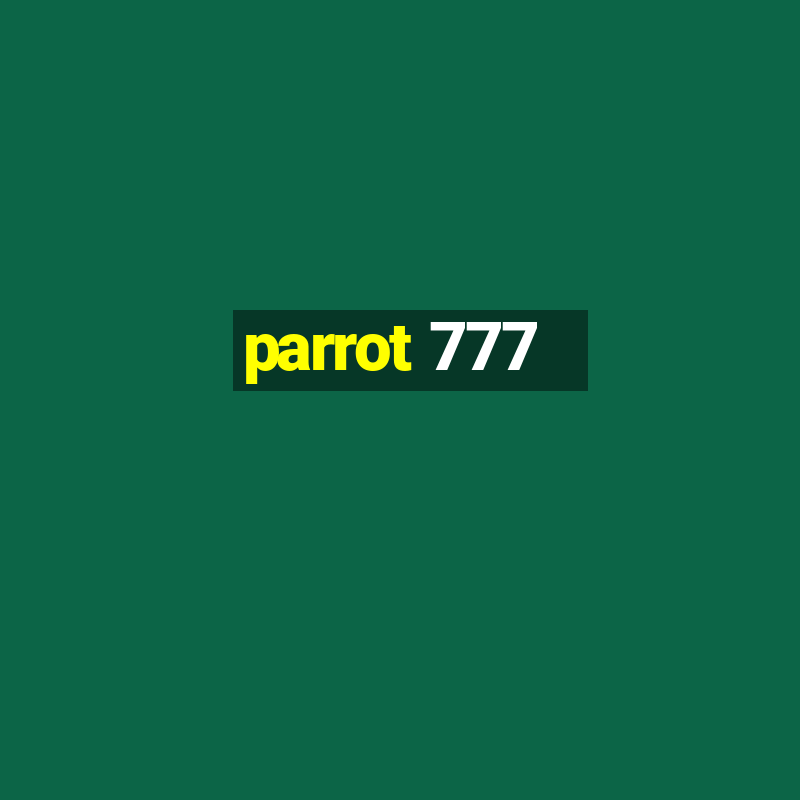 parrot 777