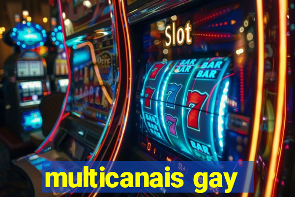 multicanais gay