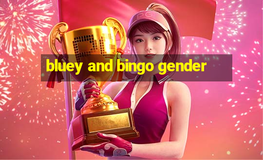 bluey and bingo gender