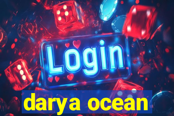 darya ocean