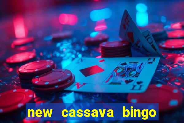 new cassava bingo sites 2022