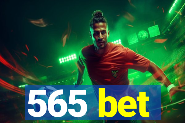 565 bet