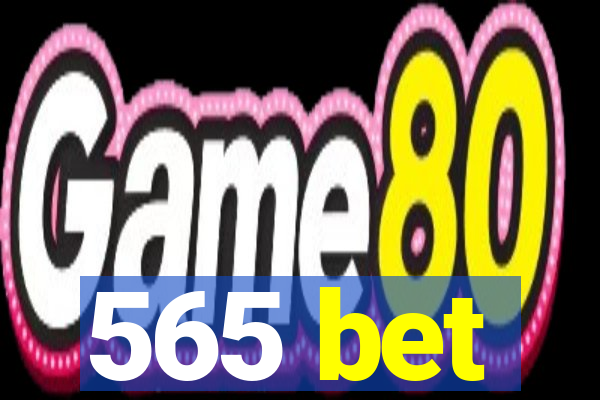 565 bet