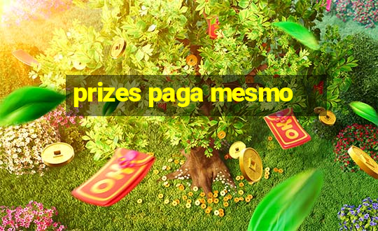 prizes paga mesmo