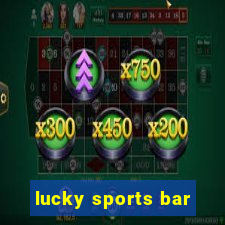 lucky sports bar